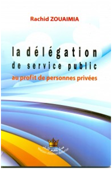 La délégation de service public au profit de personnes privées